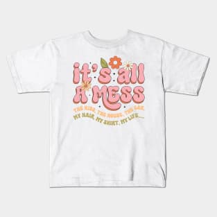 Retro Mama, It's All A Mess, Hot Mess Mom, Mother's Day, Funny Mom Kids T-Shirt